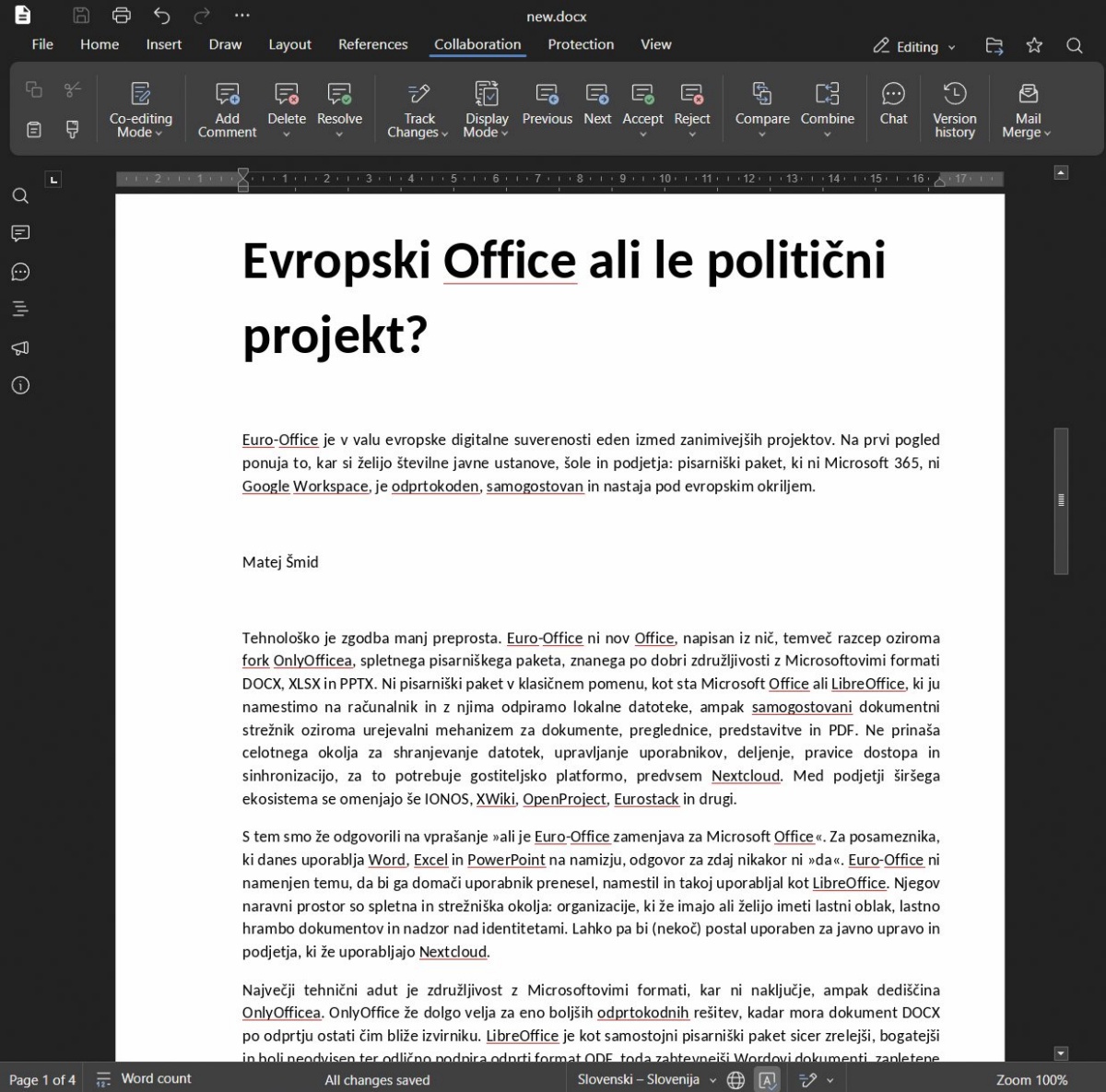 Uporabniški vmesnik je zelo podoben Microsoftovemu, vendar ni enak.
