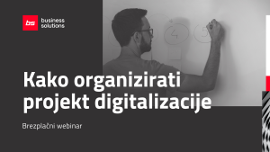 <strong>Kako organizirati projekt digitalizacije   </strong>